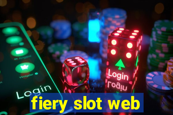 fiery slot web